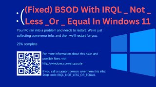 How To Fix BSOD With IRQL  Not  Less Or  Equal In Windows 11 [upl. by Ossy311]