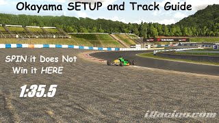 iRacing Okayama SETUP and Track Guide Ray FF1600 [upl. by Squires]