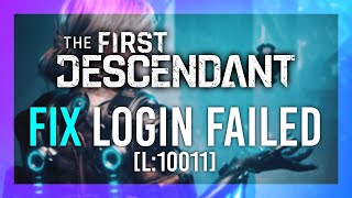 Fix Login Failed L10011  First Descendant [upl. by Atinreb429]