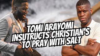 Tomi Arayomi Instructs Christian’s To Pray With Salt… [upl. by Bunker]