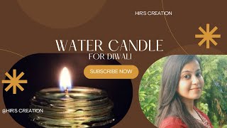 Diwali diya 🪔 light making at home  Diwali decorations ✨️ diwali  water candle 🕯 [upl. by Sherry]