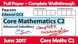 Edexcel GCE Maths  June 2017 Paper C2  Complete Walkthrough 6664 [upl. by Engapmahc]