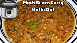 Instant Pot Moth Beans Curry  Matki Dal  One Pot Recipe [upl. by Vashtia]