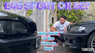 BMW E46 SE VS SPORT and Why NOW is the time to buy [upl. by Idoc]