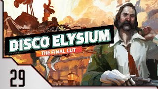 Another Chat With Titus │ Disco Elysium 29 [upl. by Eenahpets]