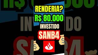 ✅ 80000 REAIS INVESTIDO BANCO SANTANDER QUANTO RENDERIA dividendos 2024 açõe finança sanb3 [upl. by Rebor223]