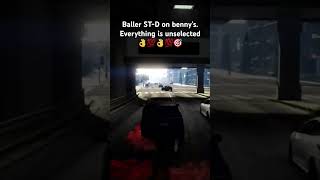 BALLER STD ON BENNYSEVERYTHING IS UNSELECTEDgta5 mrgtaeverything gta gtaonline [upl. by Noitna]