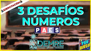 3 DESAFÍOS DEMRE  NÚMEROS [upl. by Anehsak]