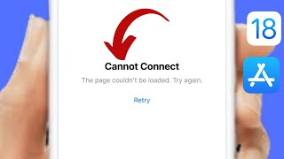 App Store Not Working After Update iOS 18 Cannot Connect This Page Couldn’t Be Loaded iOS 18 [upl. by Jermaine]