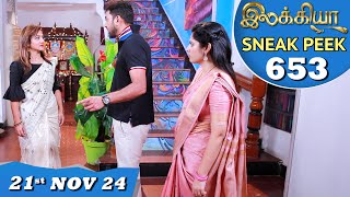 Ilakkiya Serial  EP 653 Sneak Peek  21st Nov 2024  Shambhavy  Nandan  Sushma Nair [upl. by Cence]