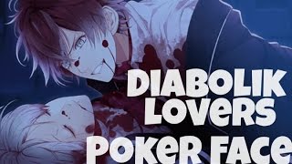 Diabolik Lovers Poker Face AMV [upl. by Arymahs680]