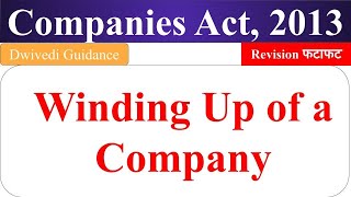 winding up of a company modes of winding up of a company voluntary amp compulsory companies act 2013 [upl. by Flinn]