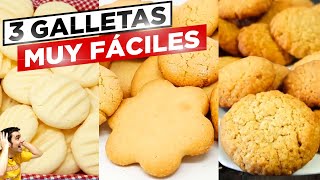 3 GALLETAS CASERAS FÁCILES y RÁPIDAS 😍🍪😋 DELICIOSAS ¿CUAL te GUSTA MÁS las tres mejores  57 [upl. by Purdy]