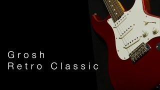 Grosh Retro Classic • Wildwood Guitars Overview [upl. by Rexfourd]