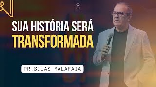 Sua história será transformada I Pr Silas Malafaia [upl. by Latrice]