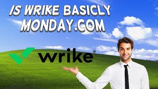 Is Wrike Basicly Mondaycom  Wrike Vs Mondaycom 2024 [upl. by Einohpets]