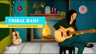 TRIBAL RAIN  DEVI DEUTA  LYRICAL VIDEO [upl. by Leonore]