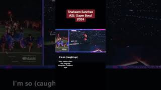 Shaheem Sanchez ASL with Usher At superbowl 2024asl [upl. by Rennob]