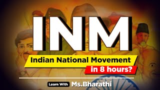 INM in 8 hours  Indian national movement  Group 1 2 4 amp VAO  TNPSC  Veranda Race [upl. by Chiquita]