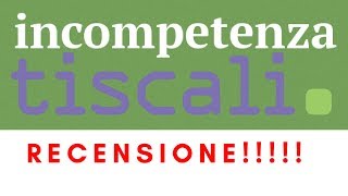 TISCALI RECENSIONE STATE ALLA LARGA FIBRA OTTICAADSL Tiscali SERVIZIO CLIENTI DISDETTA TISCALI [upl. by Suiramaj]