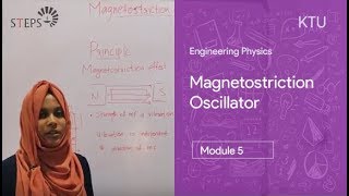 Magnetostriction Oscillator  Engineering Physics  KTU [upl. by Rebor]