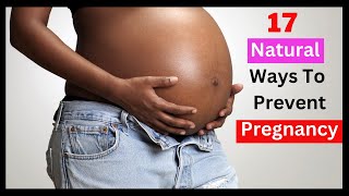 17 Best Home Remedies To Prevent Pregnancy [upl. by Imarej]