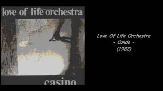 Love Of Life Orchestra  Condo 1982 [upl. by Doughman62]