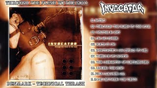 Invocator  Through The Flesh To The Soul Full Album [upl. by Kinney341]