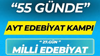 MİLLİ EDEBİYAT 55 GÜNDE AYT EDEBİYAT KAMPI 27GÜN [upl. by Agbogla]