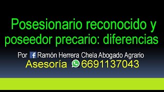 Posesionario reconocido y poseedor precario Diferencias y similitudes  Asesoría 6691137043 [upl. by Ahseret]