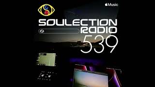 Soulection Radio Show 539 [upl. by Aryajay]