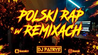 ❌💣POLSKI RAP W REMIXACH 2022 VOL35 💣❌😍LISTOPAD 2022😍⚡💥 DJ PATRYŚ 💥⚡ [upl. by Collins]