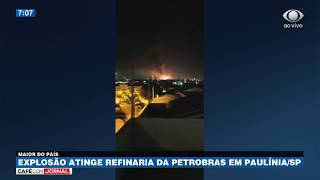 Explosão atinge refinaria no interior de São Paulo [upl. by Levona325]