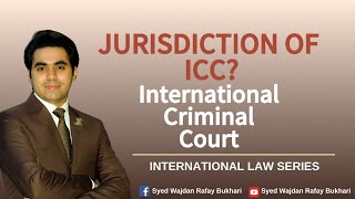 Jurisdiction of ICC  international criminal court icc jurisdiction palestine israel wajdan [upl. by Yatnoj]