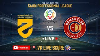 🔴LIVE AlHazm vs Damac  Match Today⚽🎬 [upl. by Niki]