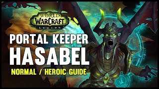 Portal Keeper Hasabel Normal  Heroic Guide  FATBOSS [upl. by Janiuszck]