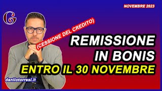 REMISSIONE IN BONIS Superbonus e cessione del credito  c’è tempo fino al 30 novembre [upl. by Merill]