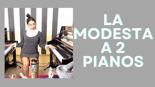 quotLa modestaquot a 2 pianos por Flor Amargo 🎹 🤵🏻‍♀️🎹 [upl. by Adnil]