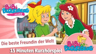 Bibi Blocksberg erzählt  Die beste Freundin der Welt  15 Min Kurzhörspiel in voller Länge [upl. by Nnawtna972]