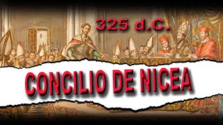 CONCILIO DE NICEA [upl. by Newfeld384]