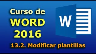 Curso de Word 2016 132 Modificar plantillas Tutorial en español desde cero hasta nivel avanzado [upl. by Lenoel]