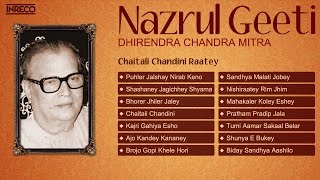 Best of Nazrul Geeti by Dhirendra Chandra Mitra  Bengali Songs of Kazi Nazrul Islam [upl. by Erasme488]