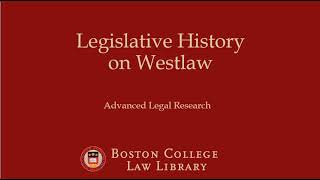 Legislative History on Westlaw [upl. by Ledif]