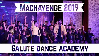 MACHAYENGE 2019  SALUTE DANCE ACADEMY DANCE ANNUAL SHOW SEASON 3  HIGHLIGHTS CHOREOGRAPHY KARAN [upl. by Xella]