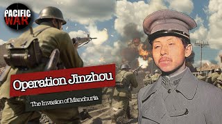 The Japanese Invasion of Manchuria of 1931  Operation Jinzhou [upl. by Petigny958]