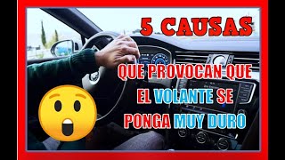 🚨 5 Causas Que Provocan Que el VOLANTE DE TU CARRO Está MUY DURO 🔥 Fallas Que Nadie Te Dirá [upl. by Ronica]