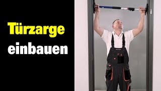 Türzarge einbauen  Türrahmen einbauen  Zarge einbauen  Tür einbauen [upl. by Onnem46]