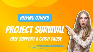 I need your help Project Survival Help others in the future [upl. by Beshore]