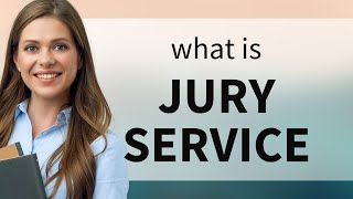 Understanding Jury Service A Guide for English Learners [upl. by Zenitram464]