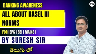 Banking Awareness  All about BASEL III Norms Part I  IBPS PO Mains  RRB PO [upl. by Tnarb680]